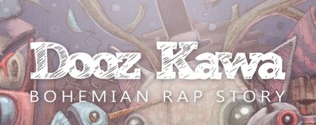 Dooz Kawa – Bohemian Rap Story