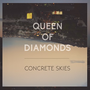 Queen of Diamonds - Concrete Skies